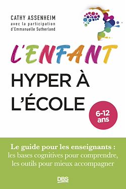Télécharger le livre :  L'enfant hyper à l'école
