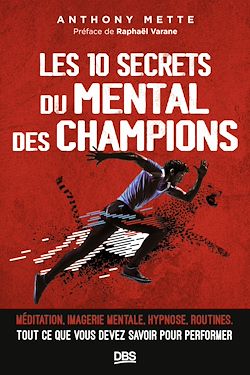 Télécharger le livre :  Les 10 secrets du mental des champions
