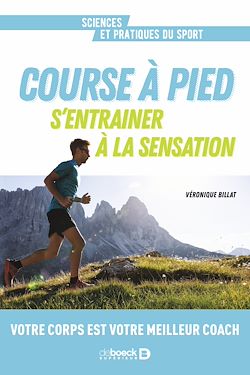 Télécharger le livre :  Course à pied. S'entrainer à la sensation