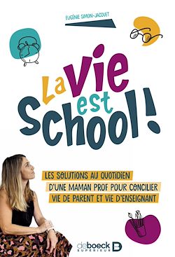 Télécharger le livre :  La vie est school !
