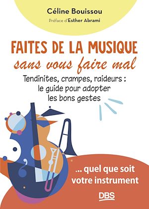 Téléchargez le livre :  Faites de la musique sans vous faire mal