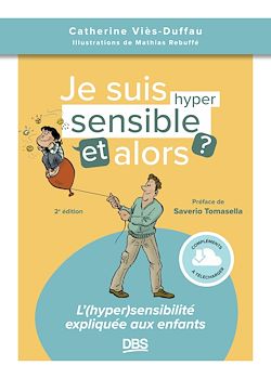 Télécharger le livre :  Je suis hypersensible, et alors ?