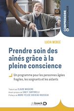 Télécharger le livre :  Prendre soin des aînés grâce à la pleine conscience