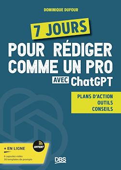 Télécharger le livre :  7 jours pour rédiger comme un pro avec ChatGPT