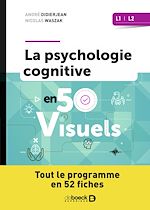 Télécharger le livre :  Psychologie cognitive en 50 visuels - Licences 1 et 2