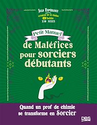 Télécharger le livre : Petit Manuel de Maléfices pour sorciers débutants