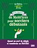Télécharger le livre :  Petit Manuel de Maléfices pour sorciers débutants