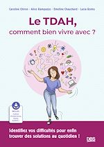 Télécharger le livre :  Le TDAH, comment bien vivre avec ?