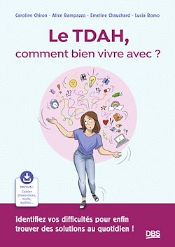 Télécharger le livre :  Le TDAH, comment bien vivre avec ?