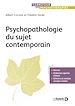 Télécharger le livre :  Psychopathologie du sujet contemporain