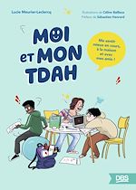 Télécharger le livre :  Moi et mon TDAH