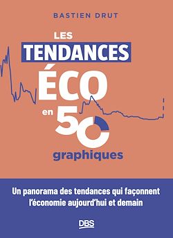 Télécharger le livre :  Les tendances éco en 50 graphiques