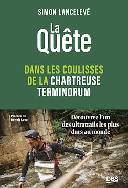 Télécharger le livre :  La quête - Dans les coulisses de la Chartreuse Terminorum