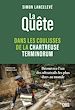 Télécharger le livre :  La quête - Dans les coulisses de la Chartreuse Terminorum