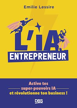 Télécharger le livre :  L'IA entrepreneur