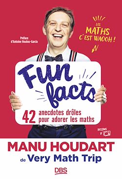 Télécharger le livre :  Fun Facts. 42 anecdotes drôles pour adorer les maths