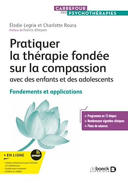 Télécharger le livre :  Pratiquer la thérapie fondée sur la compassion avec des enfants et des adolescents