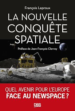 Télécharger le livre :  La nouvelle conquête spatiale