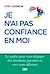  Je n'ai pas confiance en moi