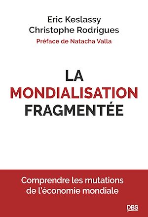 Download the eBook: La mondialisation fragmentée