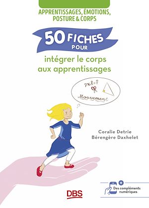 Téléchargez le livre :  50 fiches pour intégrer le corps aux apprentissages