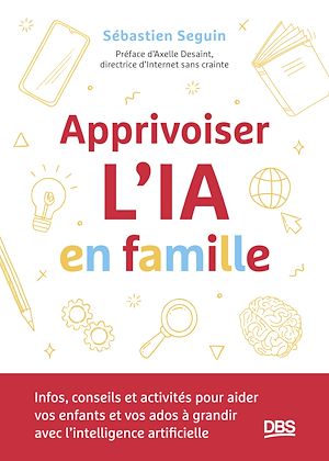 Téléchargez le livre :  Apprivoiser l'IA en famille
