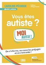 Télécharger le livre :  Vous êtes autiste ? Moi aussi !