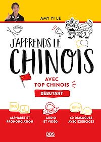 Téléchargez le livre :  J'apprends le chinois avec Top Chinois