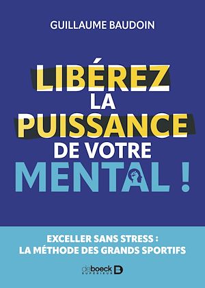 Téléchargez le livre :  Libérez la puissance de votre mental !