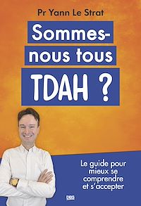 Téléchargez le livre :  Sommes-nous tous TDAH ?