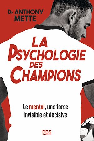 Téléchargez le livre :  La psychologie des champions