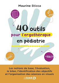 Téléchargez le livre :  40 outils pour l'ergothérapie en pédiatrie