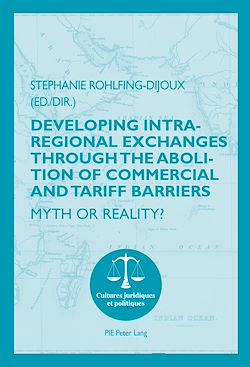 Télécharger le livre :  Developing Intra-regional Exchanges through the Abolition of Commercial and Tariff Barriers / L’abolition des barrières commerciales et tarifaires dans la région de l’Océan indien