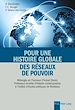 Télécharger le livre :  Pour une histoire globale des réseaux de pouvoir