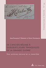 Download this eBook De l'Ancien Régime à quelques jours tranquilles de la Grande Guerre