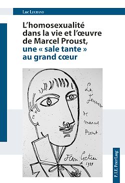 Télécharger le livre :  L'homosexualité dans la vie et l'œuvre de Marcel Proust, une « sale tante » au grand cœur