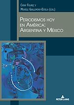 Download this eBook Periodismos hoy en América: Argentina y México