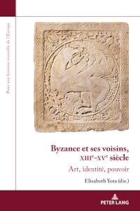 Télécharger le livre :  Byzance et ses voisins, XIIIe-XVe siècle