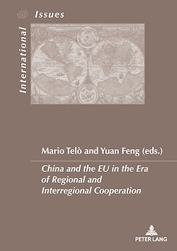 Télécharger le livre :  China and the EU in the Era of Regional and Interregional Cooperation