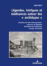 Download this eBook Légendes, intrigues et médisances autour des « archidupes »