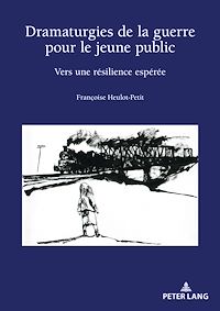 Télécharger le livre :  Dramaturgies de la guerre pour le jeune public