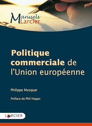 Téléchargez le livre :  Politique commerciale de l'Union européenne
