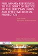 Télécharger le livre :  Preliminary References to the Court of Justice of the European Union and Effective Judicial Protection