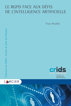 Téléchargez le livre :  Le RGPD face aux défis de l'intelligence artificielle