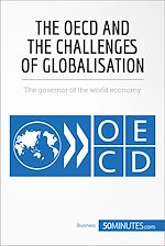 Télécharger le livre :  The OECD and the Challenges of Globalisation