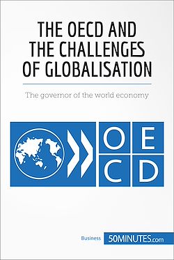 Télécharger le livre :  The OECD and the Challenges of Globalisation