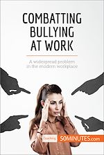 Télécharger le livre :  Combatting Bullying at Work
