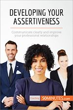 Télécharger le livre :  Developing Your Assertiveness
