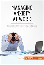 Télécharger le livre :  Managing Anxiety at Work