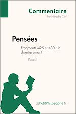 Télécharger le livre :  Pensées de Pascal - Fragments 425 et 430 : le divertissement (Commentaire)